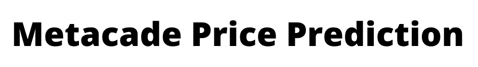 Metacade Price Prediction